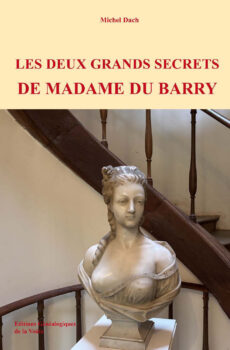 Les deux grands secrets de Madame du Barry